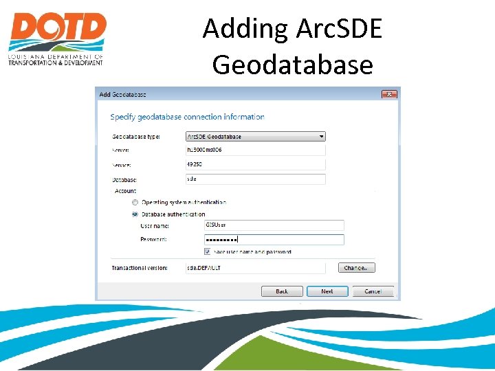 Adding Arc. SDE Geodatabase 