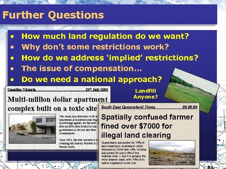Further Questions • • • How much land regulation do we want? Why don’t