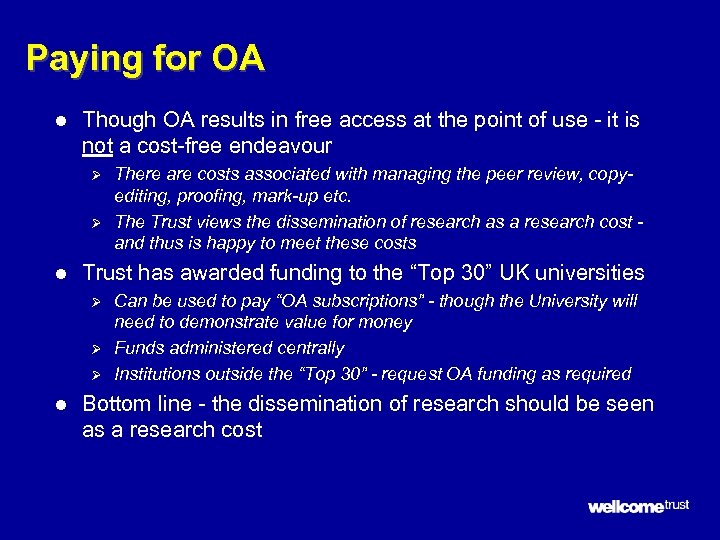 Paying for OA l Though OA results in free access at the point of