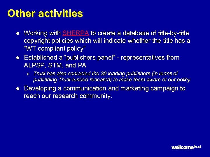 Other activities l l Working with SHERPA to create a database of title-by-title copyright