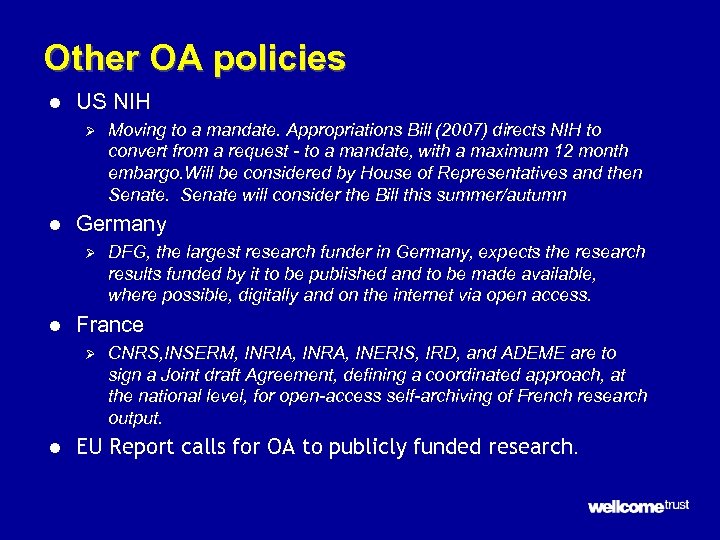 Other OA policies l US NIH Ø l Germany Ø l DFG, the largest