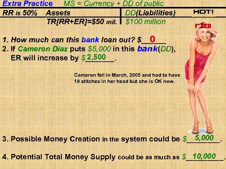 Extra Practice MS = Currency + DD of public RR is 50% Assets DD(Liabilities)
