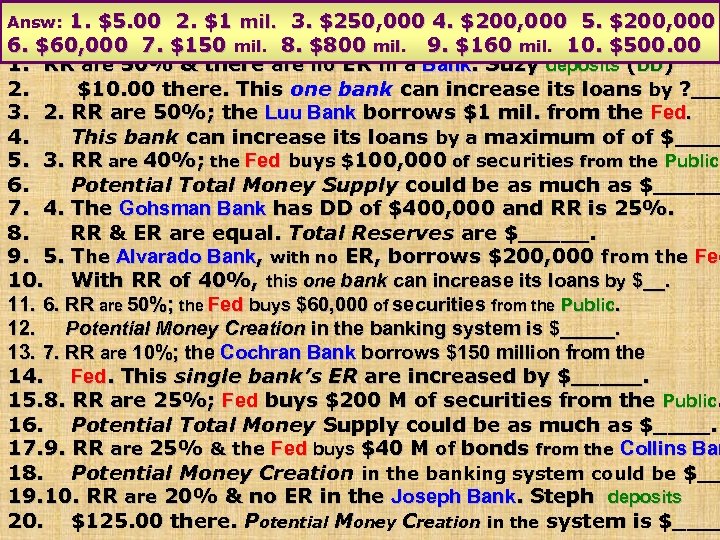 2. $1 mil. 4. Quiz 1. $5. 00 $150 mil. 8. B$250, 000 9.