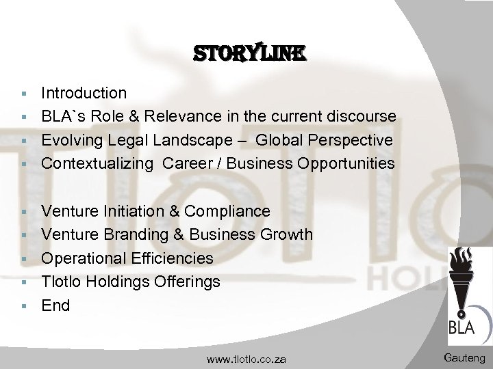 storyline Introduction § BLA`s Role & Relevance in the current discourse § Evolving Legal