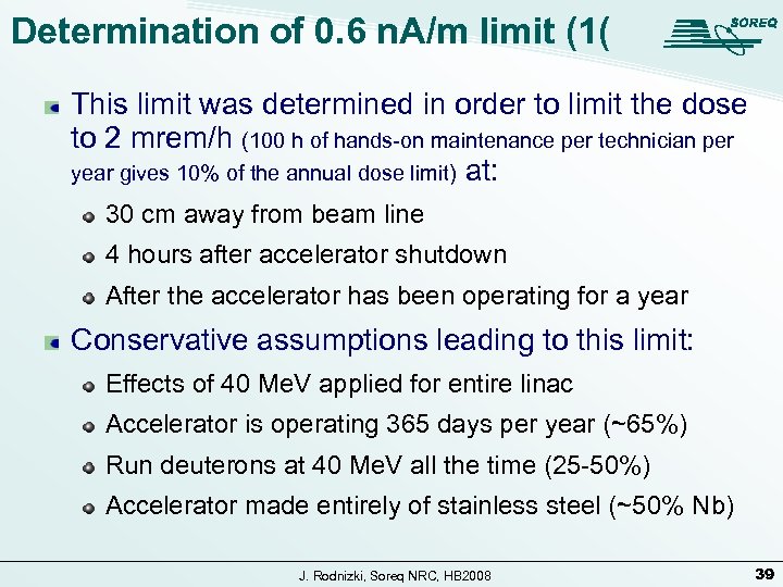 Determination of 0. 6 n. A/m limit (1( This limit was determined in order