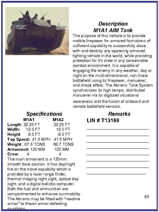 Description M 1 A 1 AIM Tank The purpose of this vehicle is to