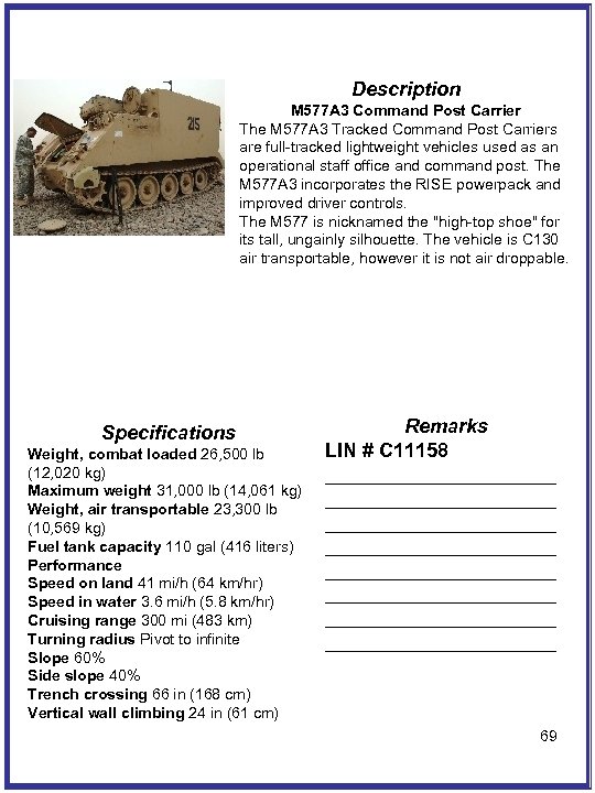 Description M 577 A 3 Command Post Carrier The M 577 A 3 Tracked