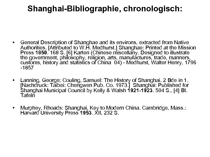 Shanghai-Bibliographie, chronologisch: • General Description of Shanghae and its environs, extracted from Native Authorities.