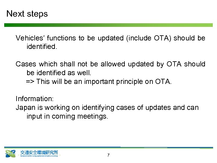 Next steps Vehicles’ functions to be updated (include OTA) should be identified. Cases which