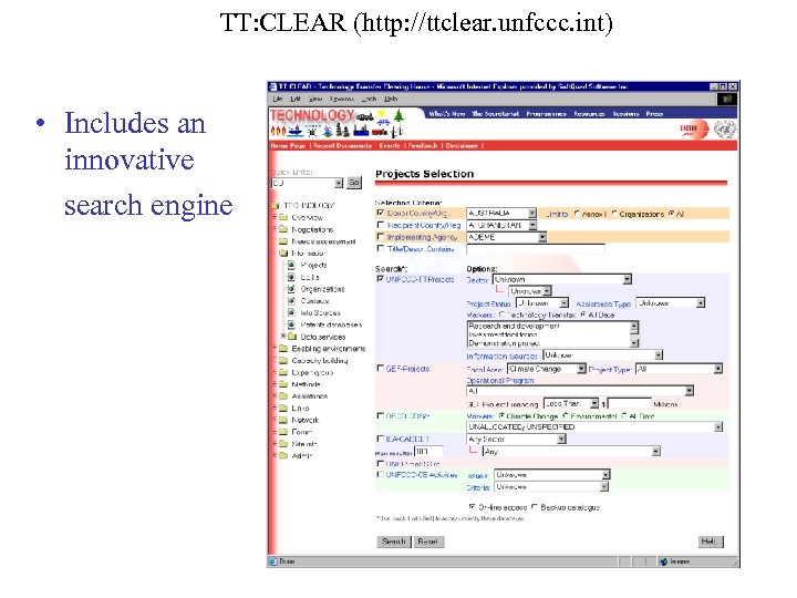 TT: CLEAR (http: //ttclear. unfccc. int) • Includes an innovative search engine 