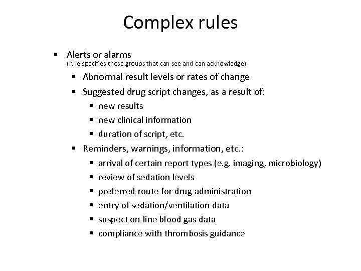 Complex rules § Alerts or alarms (rule specifies those groups that can see and