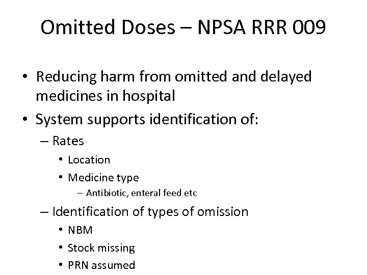 Omitted Doses – NPSA RRR 009 • Reducing harm from omitted and delayed medicines