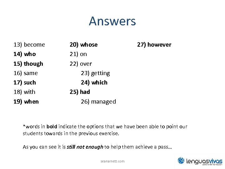 Answers 13) become 14) who 15) though 16) same 17) such 18) with 19)