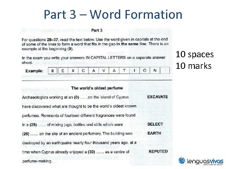Part 3 – Word Formation 10 spaces 10 marks seanarnett. com 