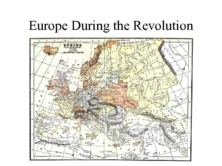 Europe During the Revolution 
