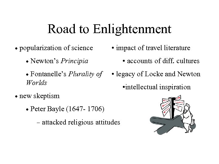 Road to Enlightenment · popularization of science · • accounts of diff. cultures Newton’s