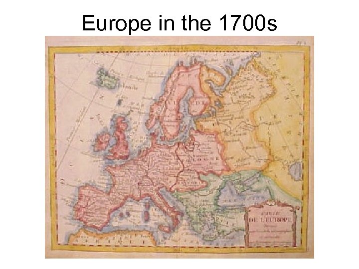 Europe in the 1700 s 