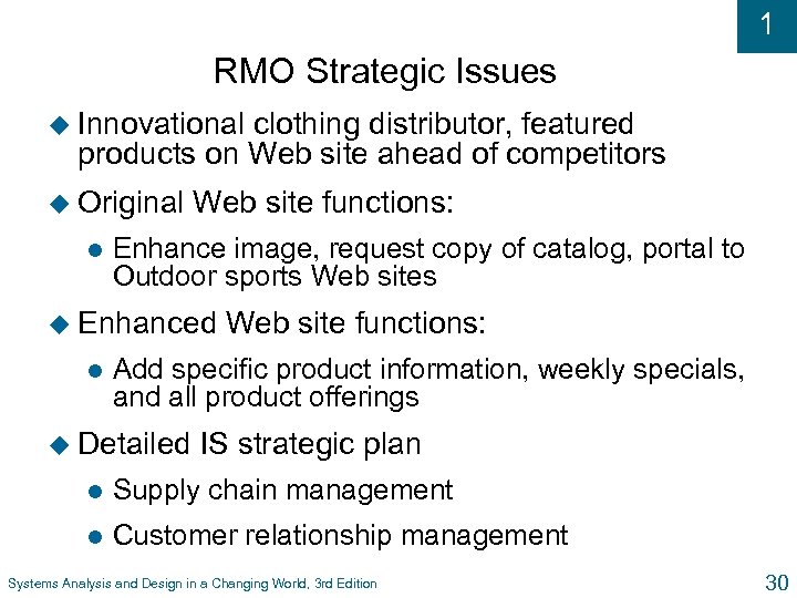 1 RMO Strategic Issues u Innovational clothing distributor, featured products on Web site ahead