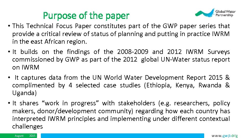 Purpose of the paper • This Technical Focus Paper constitutes part of the GWP