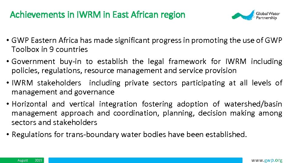Achievements in IWRM in East African region • GWP Eastern Africa has made significant