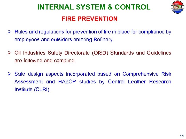 INTERNAL SYSTEM & CONTROL FIRE PREVENTION Ø Rules and regulations for prevention of fire