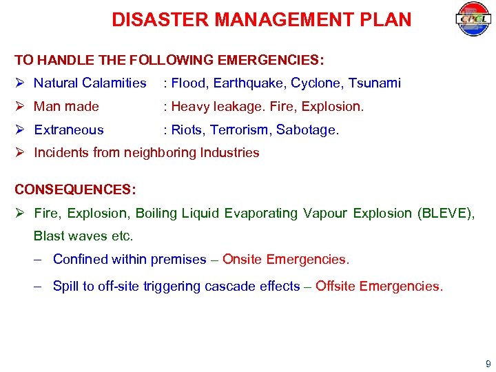DISASTER MANAGEMENT PLAN TO HANDLE THE FOLLOWING EMERGENCIES: Ø Natural Calamities : Flood, Earthquake,