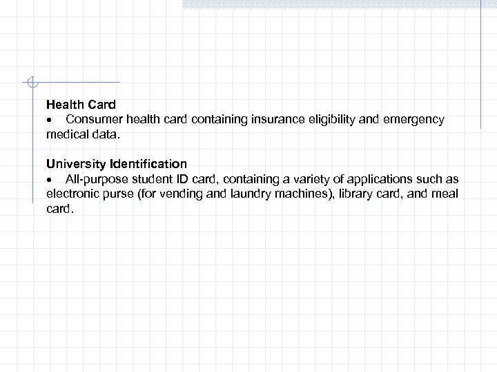Health Card · Consumer health card containing insurance eligibility and emergency medical data. University
