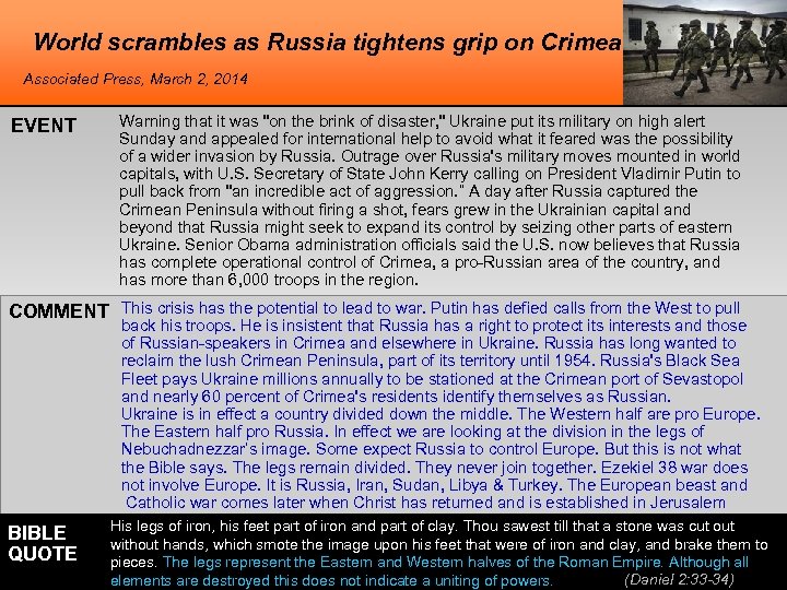 World scrambles as Russia tightens grip on Crimea Associated Press, March 2, 2014 EVENT