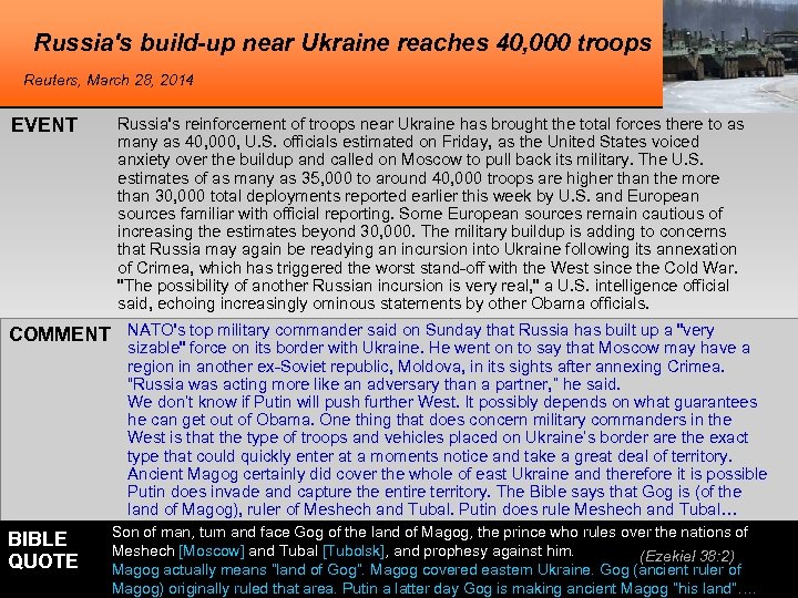 Russia's build-up near Ukraine reaches 40, 000 troops Reuters, March 28, 2014 EVENT Russia's