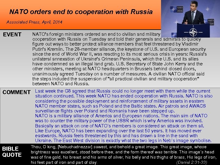 NATO orders end to cooperation with Russia Associated Press, April, 2014 EVENT NATO's foreign