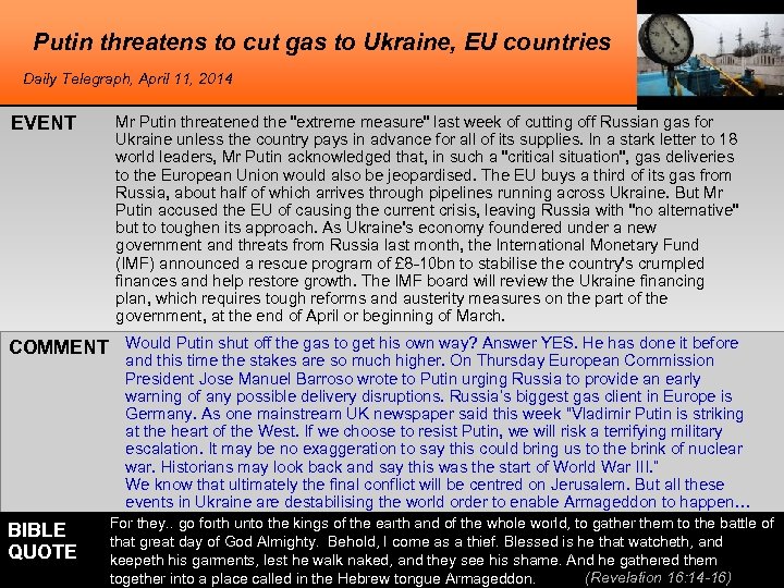 Putin threatens to cut gas to Ukraine, EU countries Daily Telegraph, April 11, 2014