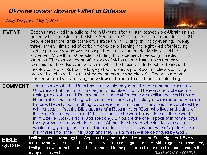 Ukraine crisis: dozens killed in Odessa Daily Telegraph, May 2, 2014 EVENT Dozens have