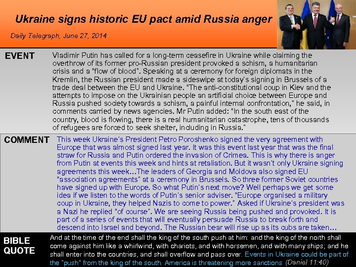 Ukraine signs historic EU pact amid Russia anger Daily Telegraph, June 27, 2014 EVENT