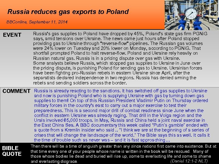 Russia reduces gas exports to Poland BBConline, September 11, 2014 EVENT Russia's gas supplies