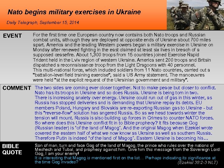 Nato begins military exercises in Ukraine Daily Telegraph, September 15, 2014 EVENT For the