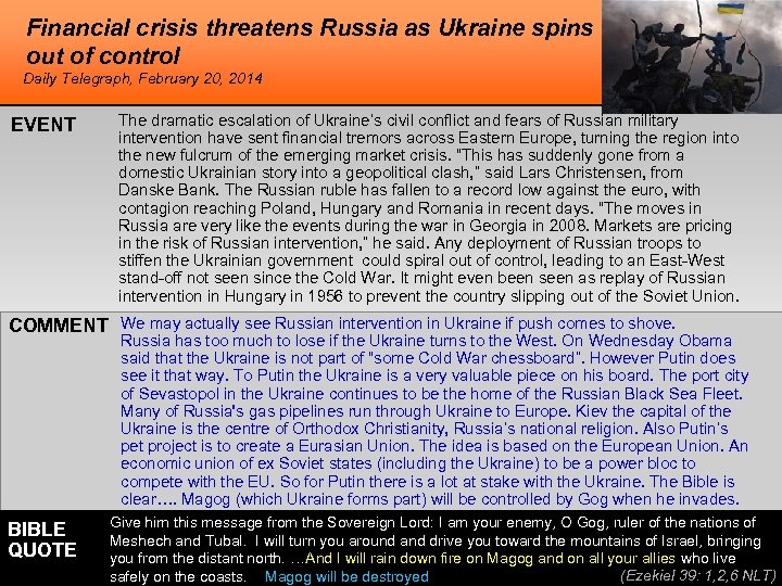 Financial crisis threatens Russia as Ukraine spins out of control Daily Telegraph, February 20,