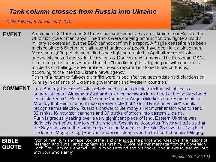 Tank column crosses from Russia into Ukraine Daily Telegraph, November 7, 2014 EVENT A
