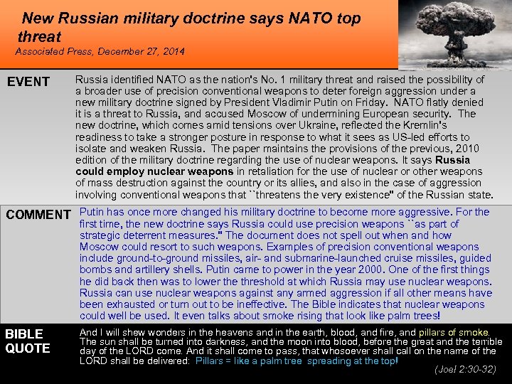 New Russian military doctrine says NATO top threat Associated Press, December 27, 2014 EVENT