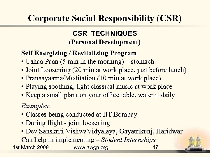 Corporate Social Responsibility (CSR) CSR TECHNIQUES (Personal Development) Self Energizing / Revitalizing Program •