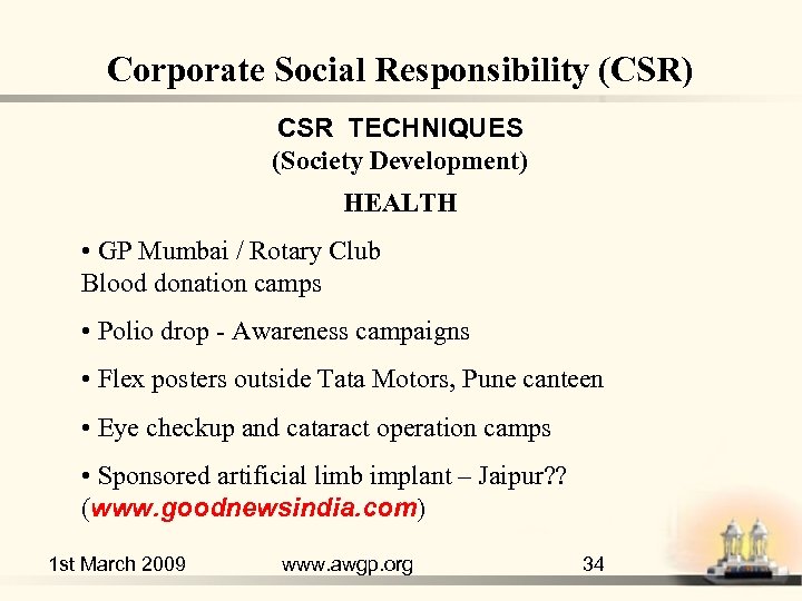 Corporate Social Responsibility (CSR) CSR TECHNIQUES (Society Development) HEALTH • GP Mumbai / Rotary