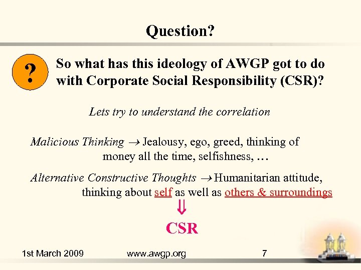 Question? ? So what has this ideology of AWGP got to do with Corporate