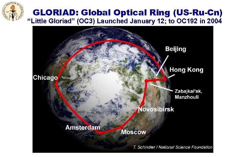 GLORIAD: Global Optical Ring (US-Ru-Cn) “Little Gloriad” (OC 3) Launched January 12; to OC