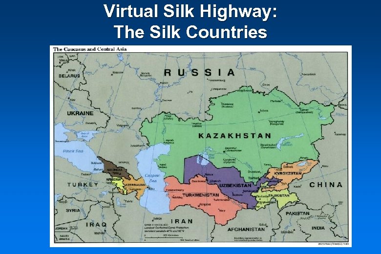 Virtual Silk Highway: The Silk Countries 