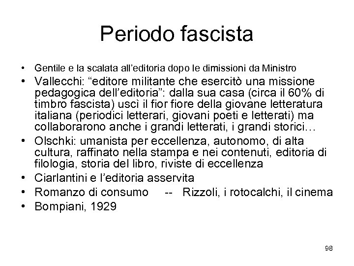 Periodo fascista • Gentile e la scalata all’editoria dopo le dimissioni da Ministro •