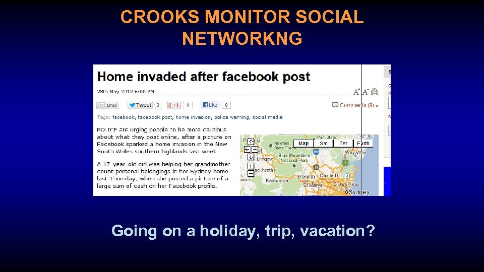 CROOKS MONITOR SOCIAL NETWORKNG Going on a holiday, trip, vacation? 