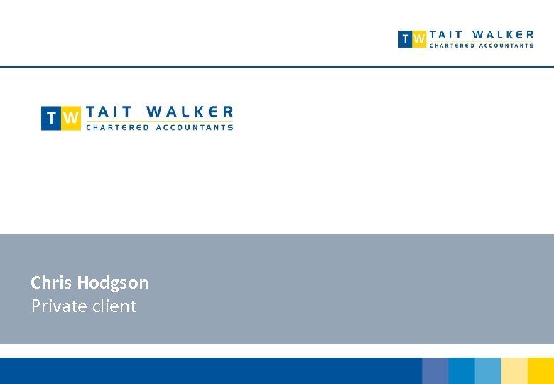 Chris Hodgson Private client 