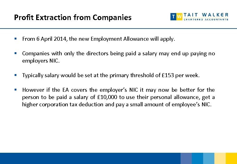 Profit Extraction from Companies § From 6 April 2014, the new Employment Allowance will