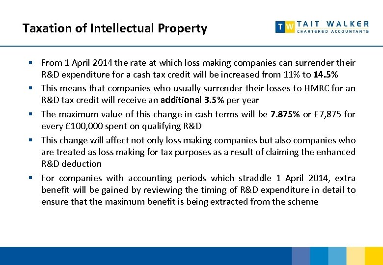 Taxation of Intellectual Property § From 1 April 2014 the rate at which loss