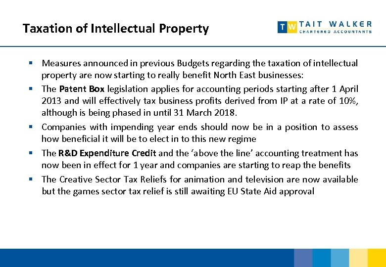 Taxation of Intellectual Property § Measures announced in previous Budgets regarding the taxation of