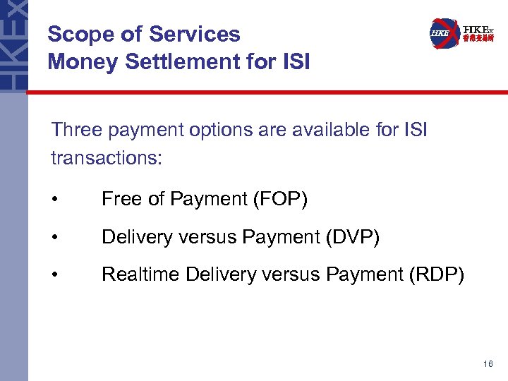 Scope of Services Money Settlement for ISI Three payment options are available for ISI